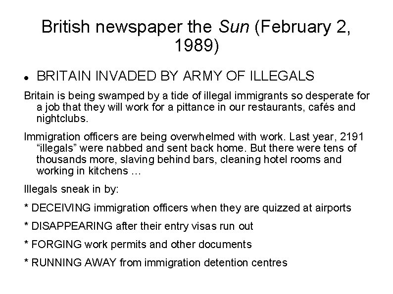 British newspaper the Sun (February 2, 1989) BRITAIN INVADED BY ARMY OF ILLEGALS Britain