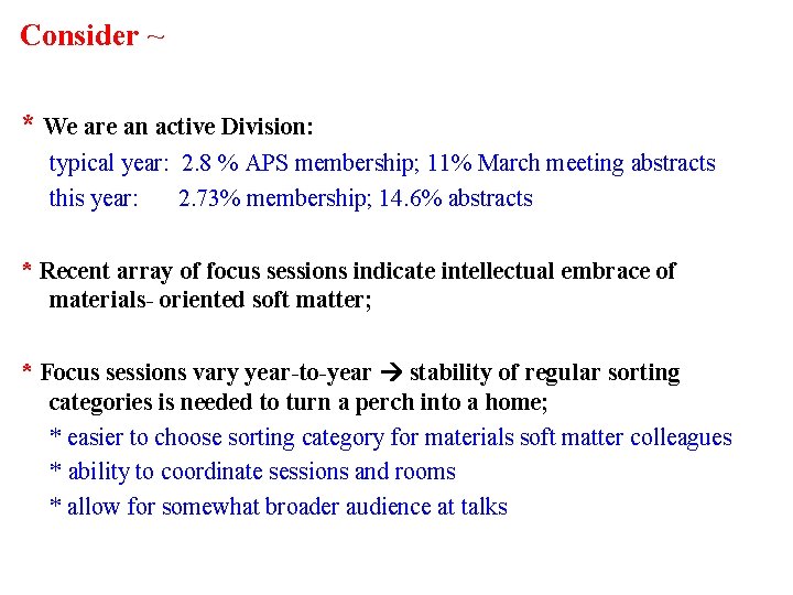 Consider ~ * We are an active Division: typical year: 2. 8 % APS