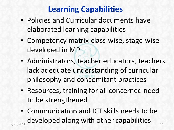 Learning Capabilities • Policies and Curricular documents have elaborated learning capabilities • Competency matrix-class-wise, Learning Capabilities • Policies and Curricular documents have elaborated learning capabilities • Competency matrix-class-wise,