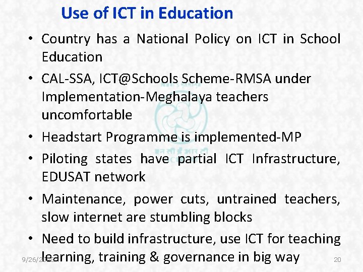 Use of ICT in Education • Country has a National Policy on ICT in Use of ICT in Education • Country has a National Policy on ICT in