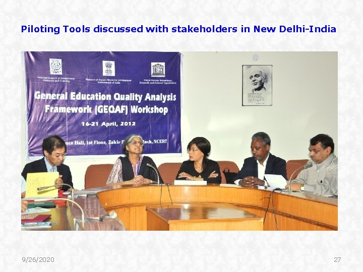 Piloting Tools discussed with stakeholders in New Delhi-India 9/26/2020 27 Piloting Tools discussed with stakeholders in New Delhi-India 9/26/2020 27