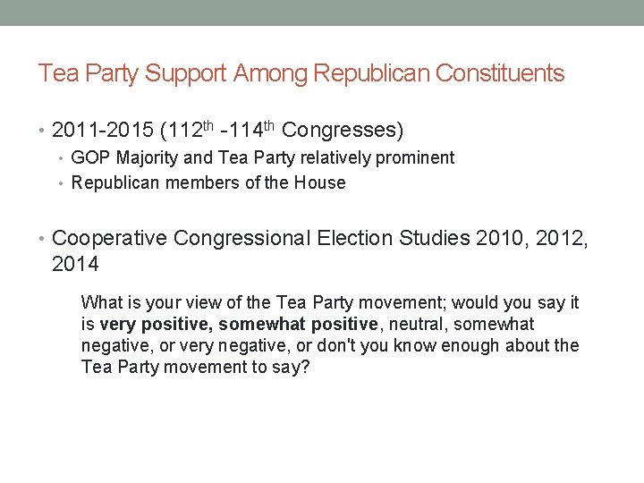 Tea Party Support Among Republican Constituents • 2011 -2015 (112 th -114 th Congresses)