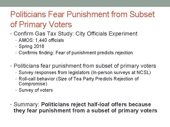 Politicians Fear Punishment from Subset of Primary Voters • Confirm Gas Tax Study: City