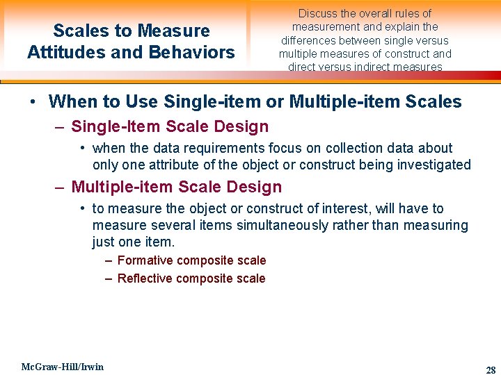 Scales to Measure Attitudes and Behaviors Discuss the overall rules of measurement and explain
