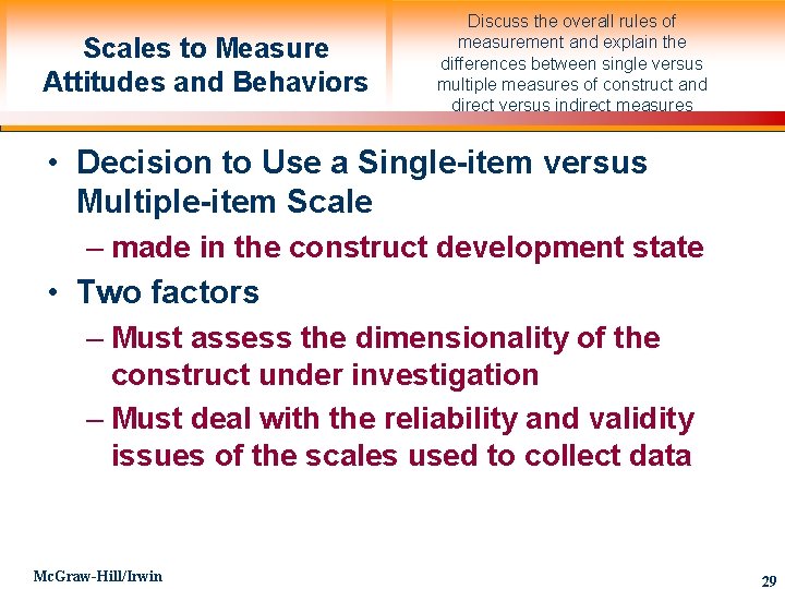 Scales to Measure Attitudes and Behaviors Discuss the overall rules of measurement and explain