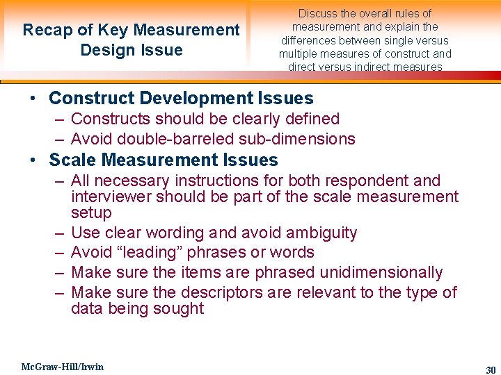 Recap of Key Measurement Design Issue Discuss the overall rules of measurement and explain