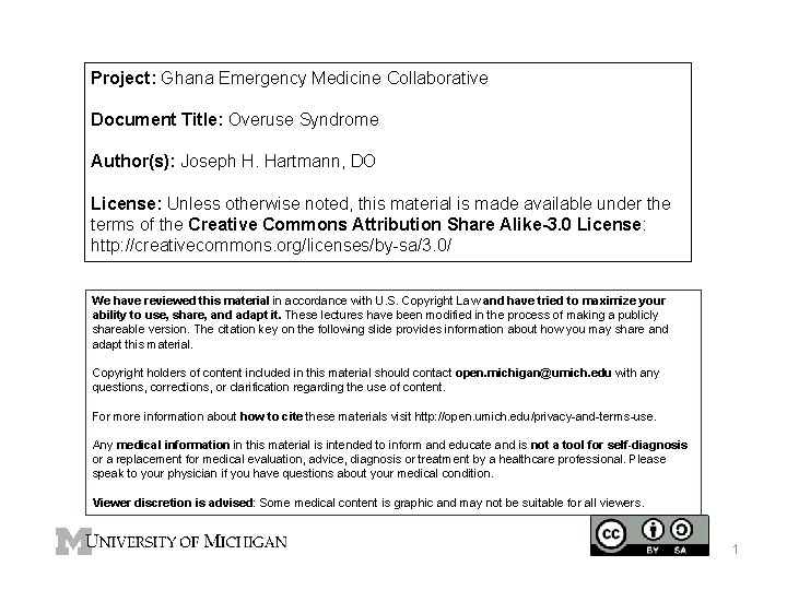 Project: Ghana Emergency Medicine Collaborative Document Title: Overuse Syndrome Author(s): Joseph H. Hartmann, DO