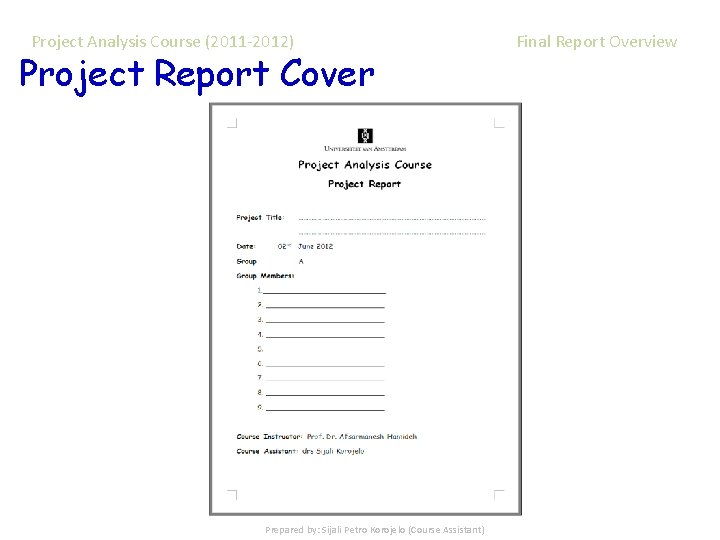 Project Analysis Course (2011 -2012) Project Report Cover Prepared by: Sijali Petro Korojelo (Course