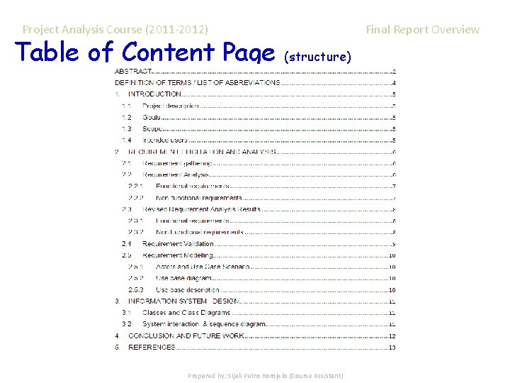 Project Analysis Course (2011 -2012) Table of Content Page Final Report Overview (structure) Prepared