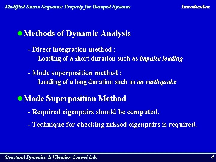 Modified Sturm Sequence Property for Damped Systems Introduction l Methods of Dynamic Analysis -