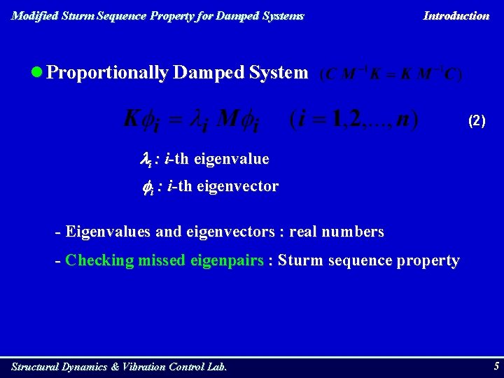 Modified Sturm Sequence Property for Damped Systems Introduction l Proportionally Damped System (2) i