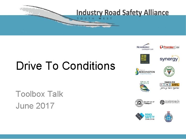 Drive To Conditions Toolbox Talk June 2017 