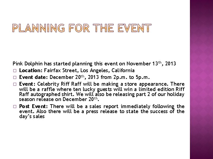 Pink Dolphin has started planning this event on November 13 th, 2013 � Location: Pink Dolphin has started planning this event on November 13 th, 2013 � Location:
