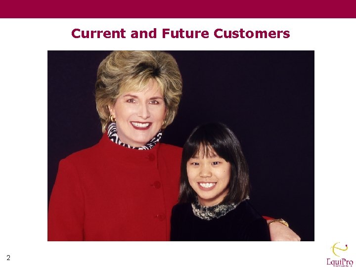 Current and Future Customers 2 