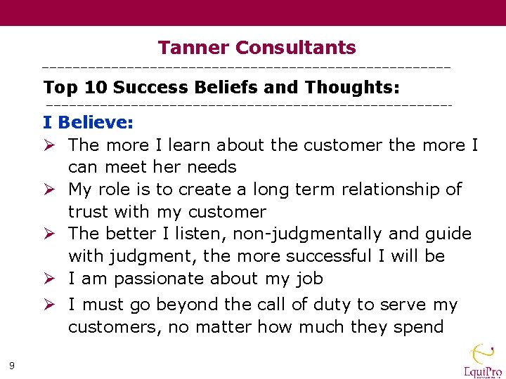 Tanner Consultants Top 10 Success Beliefs and Thoughts: I Believe: Ø The more I
