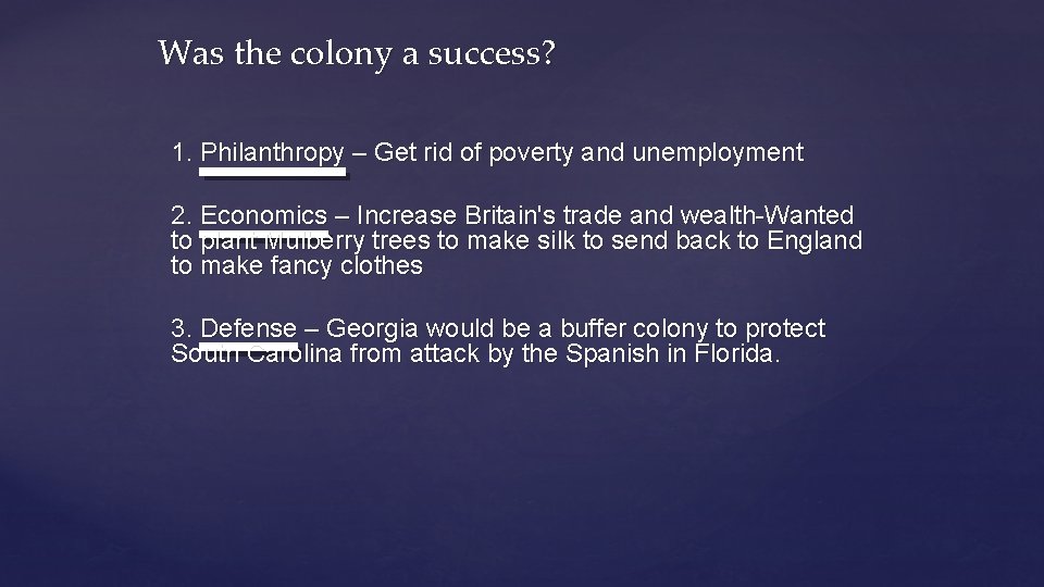 Was the colony a success? 1. Philanthropy – Get rid of poverty and unemployment