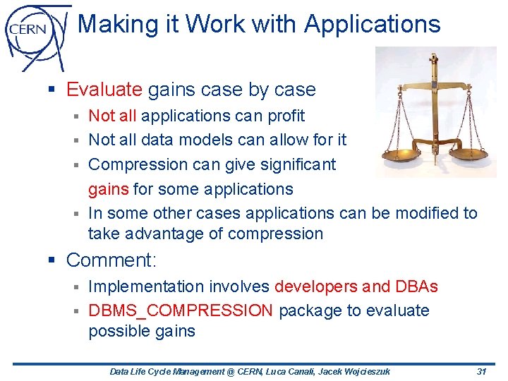 Making it Work with Applications § Evaluate gains case by case Not all applications Making it Work with Applications § Evaluate gains case by case Not all applications