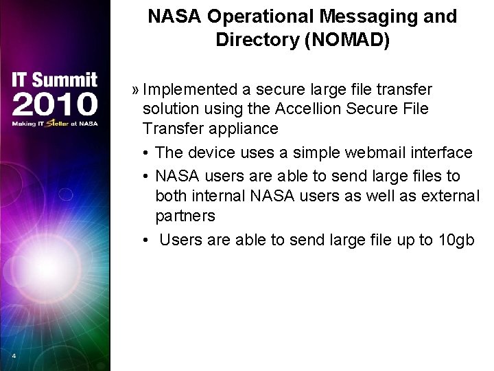 NASA Operational Messaging and Directory (NOMAD) » Implemented a secure large file transfer solution