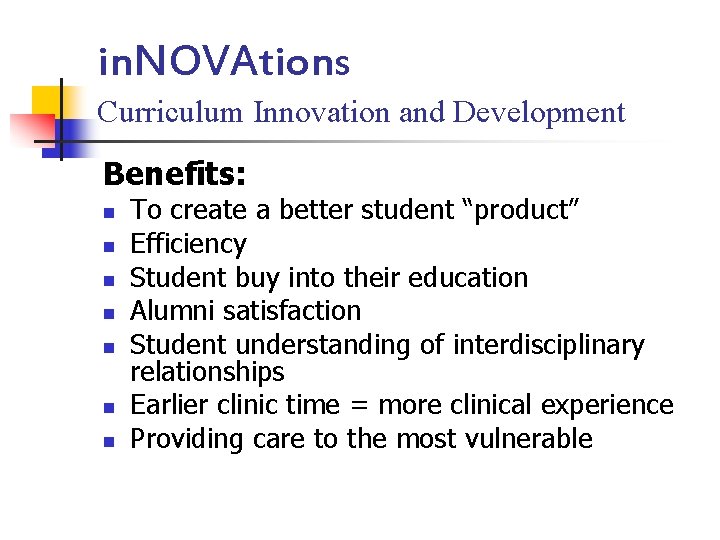 in. NOVAtions Curriculum Innovation and Development Benefits: n n n n To create a in. NOVAtions Curriculum Innovation and Development Benefits: n n n n To create a