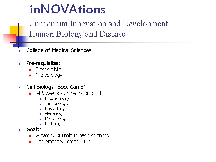 in. NOVAtions Curriculum Innovation and Development Human Biology and Disease n College of Medical in. NOVAtions Curriculum Innovation and Development Human Biology and Disease n College of Medical