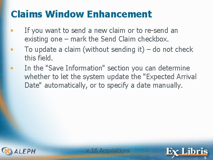 Claims Window Enhancement • • • If you want to send a new claim