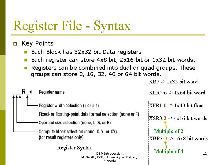 Register File - Syntax p Key Points n n n Each Block has 32