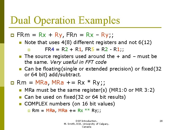 Dual Operation Examples p FRm = Rx + Ry, FRn = Rx – Ry;