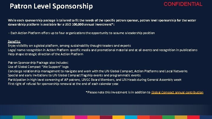 Patron Level Sponsorship CONFIDENTIAL While each sponsorship package is tailored to fit the needs