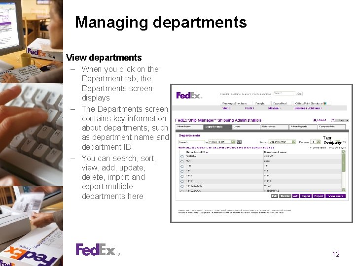 Managing departments • View departments – When you click on the Department tab, the