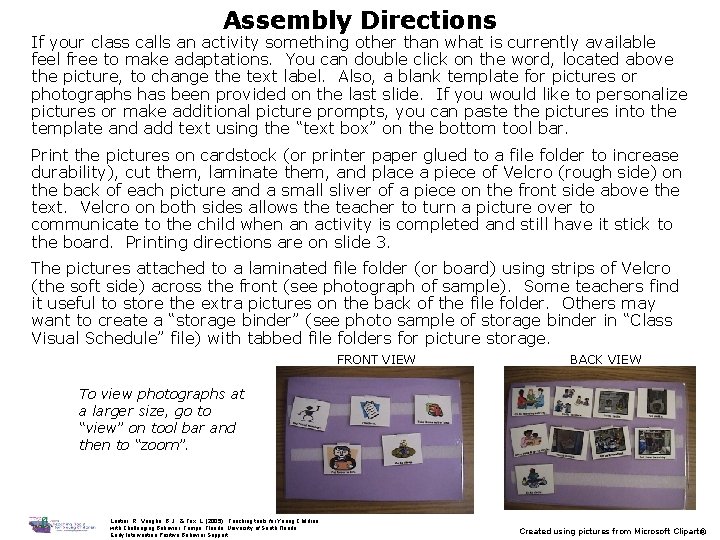 Assembly Directions If your class calls an activity something other than what is currently