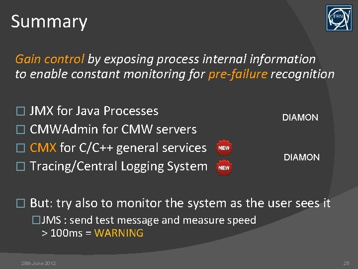 Summary Gain control by exposing process internal information to enable constant monitoring for pre-failure