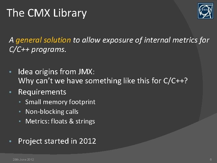 The CMX Library A general solution to allow exposure of internal metrics for C/C++