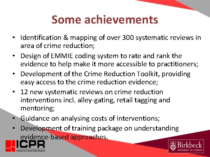 Some achievements • Identification & mapping of over 300 systematic reviews in area of Some achievements • Identification & mapping of over 300 systematic reviews in area of