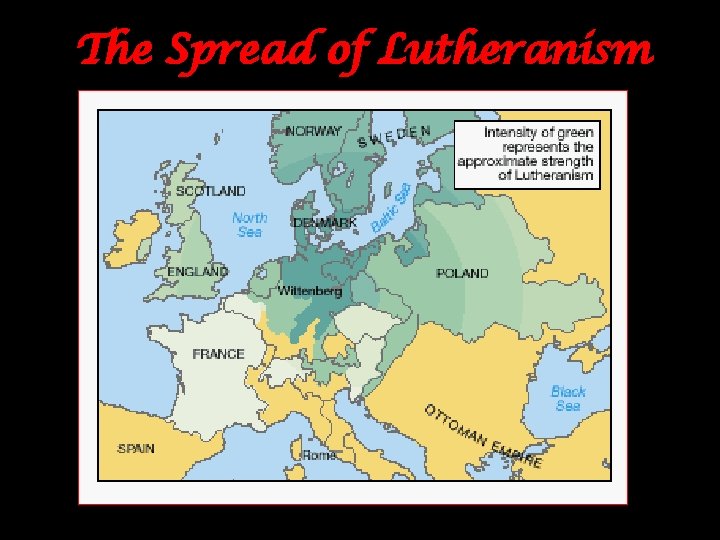 The Spread of Lutheranism 