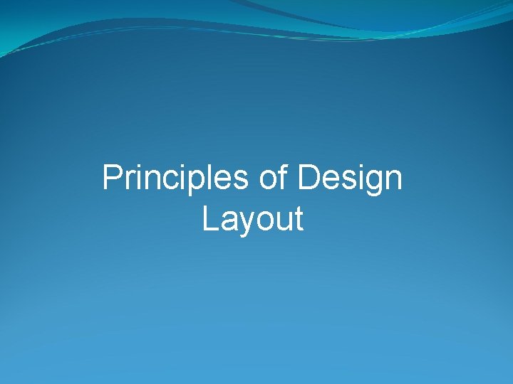 Principles of Design Layout 