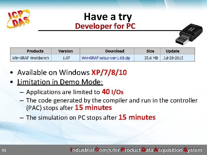 Have a try Developer for PC • Available on Windows XP/7/8/10 • Limitation in