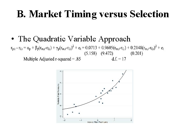 B. Market Timing versus Selection • The Quadratic Variable Approach 