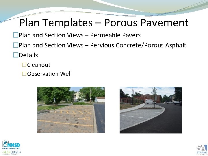 Plan Templates – Porous Pavement �Plan and Section Views – Permeable Pavers �Plan and