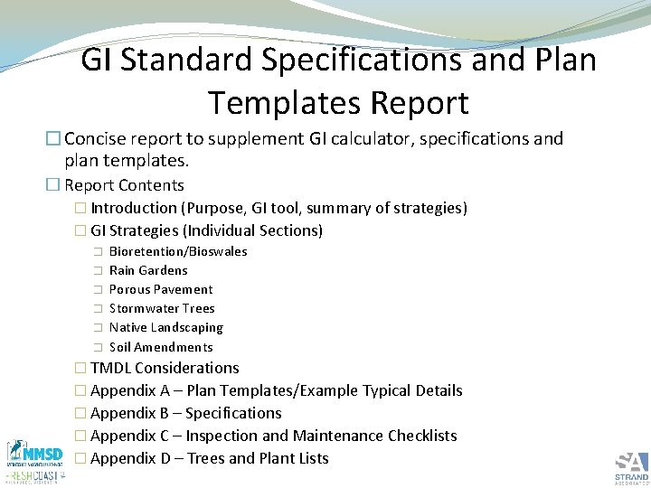 GI Standard Specifications and Plan Templates Report �Concise report to supplement GI calculator, specifications
