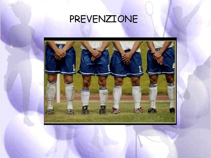 PREVENZIONE 