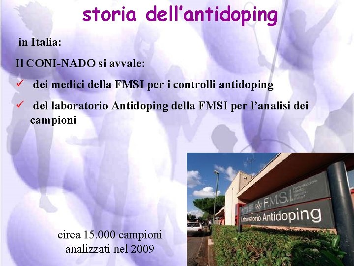 storia dell’antidoping in Italia: Il CONI-NADO si avvale: ü dei medici della FMSI per