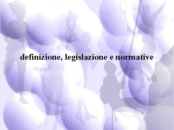 definizione, legislazione e normative 