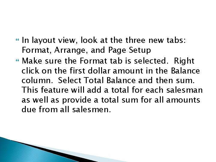  In layout view, look at the three new tabs: Format, Arrange, and Page