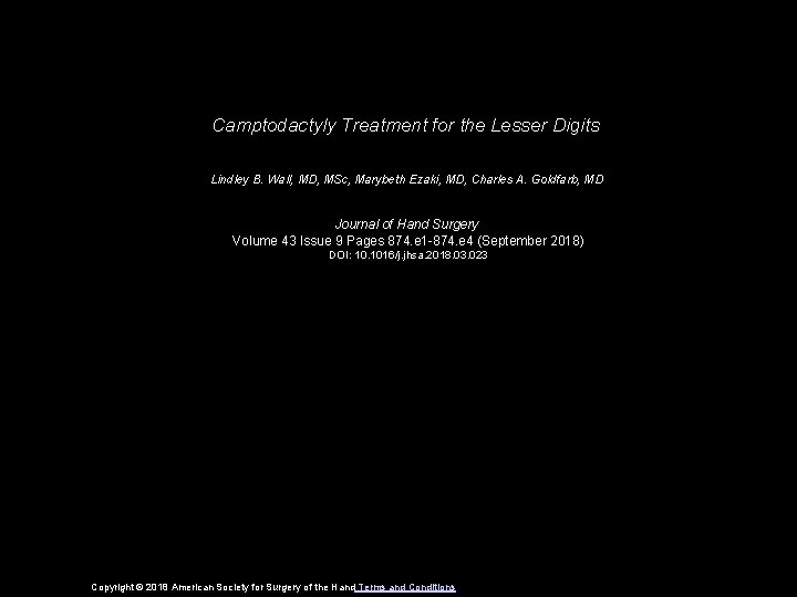 Camptodactyly Treatment for the Lesser Digits Lindley B. Wall, MD, MSc, Marybeth Ezaki, MD,