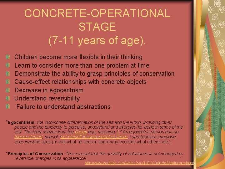 CONCRETE-OPERATIONAL STAGE (7 -11 years of age). Children become more flexible in their thinking