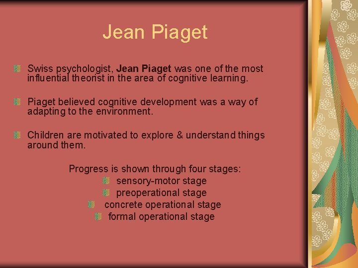 Jean Piaget Swiss psychologist, Jean Piaget was one of the most influential theorist in