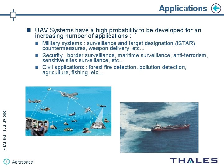 Applications n UAV Systems have a high probability to be developed for an increasing