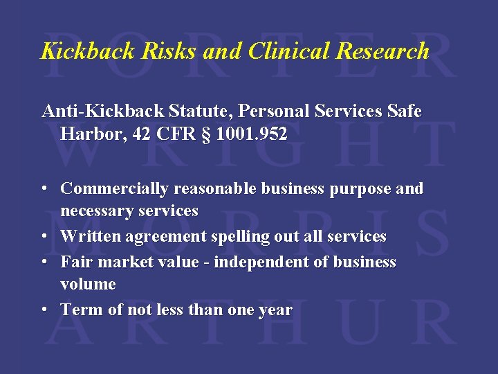 Kickback Risks and Clinical Research Anti-Kickback Statute, Personal Services Safe Harbor, 42 CFR §