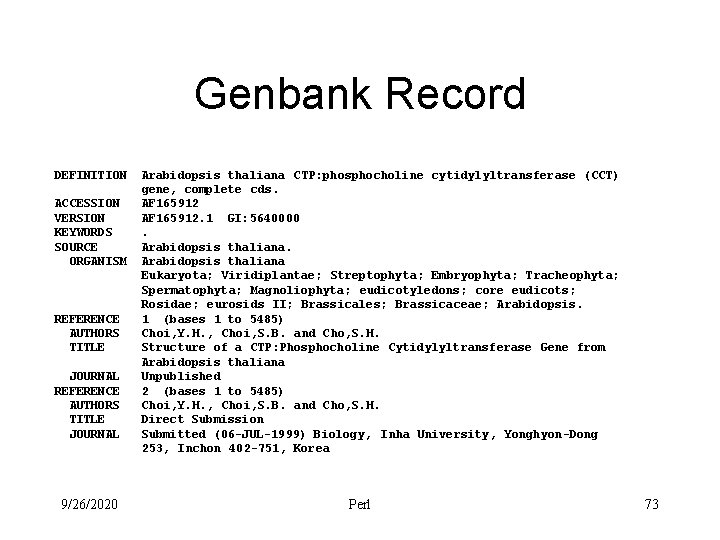 Genbank Record LOCUS DEFINITION ACCESSION VERSION KEYWORDS SOURCE ORGANISM REFERENCE AUTHORS TITLE JOURNAL 9/26/2020