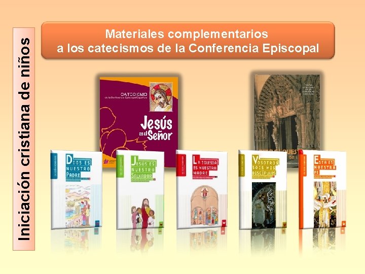 Iniciación cristiana de niños Materiales complementarios a los catecismos de la Conferencia Episcopal 